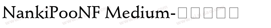 NankiPooNF Medium字体转换